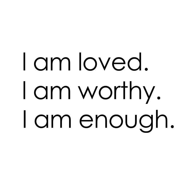 Am Loved Worthy Enough Mirror Vinyl Sticker Bathroom