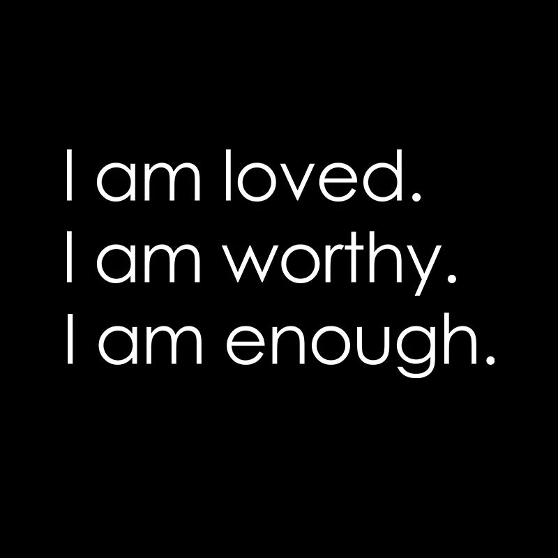 Am Loved Worthy Enough Mirror Vinyl Sticker Bathroom