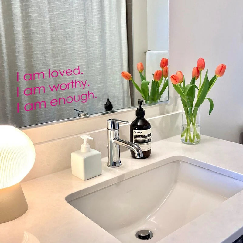 Am Loved Worthy Enough Mirror Vinyl Sticker Bathroom