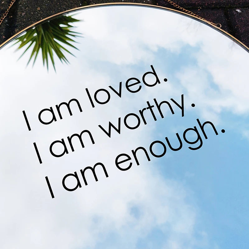 Am Loved Worthy Enough Mirror Vinyl Sticker Bathroom